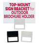 Top-Mount Sign Bracket for Outdoor Brochure Box