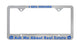 I Sell Houses License Plate Frame- Heavy Plastic - SILVER